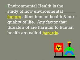 As per eu directive 2011/92/eu amended by 2014/52/eu. Environmental Health What Is The Relationship Between Environmental Health Our Own Health Ppt Video Online Download