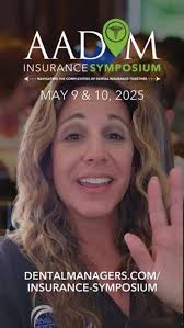 Hey, Dental Insurance Pros—this one’s for you! 💥, Join Danielle Dailey and  other motivated dental office managers, dentists, and administrators at the  AADOM Insurance Symposium--May 9-10! It’s the ...