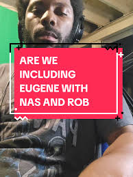 Nas Vs Eugene