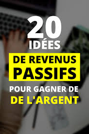 20 Idees De Revenu Passif Pour Faire De L Argent Pendant Votre Sommeil Faire De L Argent Revenu Passif Gagner De L Argent