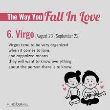 These are the traits that virgo women and virgo men want in virgos need someone they can trust. The Way You Fall In Love Based On Your Zodiac Sign
