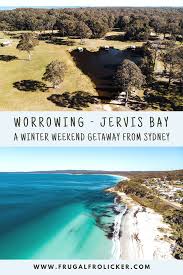 Worrowing Jervis Bay A Winter Getaway From Sydney Frugal Frolicker Oceania Travel Winter Travel Destinations Australia Travel Guide