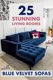 25 Stunning Living Rooms With Blue Velvet Sofas Velvet Sofa Living Room Blue Couch Living Room Blue Sofas Living Room