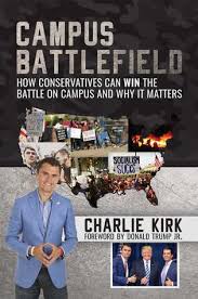 Charlie kirk attacked simone biles over her decision to withdraw from the olympics over mental health concerns, calling her a selfish sociopath. 11. Campus Battlefield How Conservatives Can Win The Battle On Campus And Why It Matters By Charlie Kirk