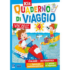 Kit Quaderno Di Viaggio 4 Italiano Matematica Fascicolo Multidisciplinare Prove D Ingresso Raffaello Bookshop