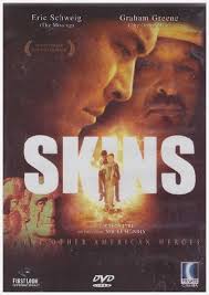 Skins [Uk Region]: Amazon.co.uk: Eric Schweig, Graham Greene, Gary Farmer,  Chris Eyre
