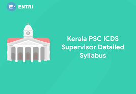Kerala Psc Icds Supervisor 2019 Detailed Syllabus Entri Blog