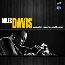 Someday My Prince Will Come By Miles Davis On Mp3 Wav Flac