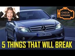 W204 C Class 5 Things That Will Break 2007 2014 Youtube