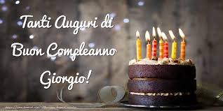 Tanti Auguri Di Buon Compleanno Giorgio Buon Compleanno Fratello Auguri Di Buon Compleanno Cartolina Di Compleanno
