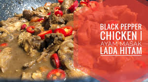 Maybe you would like to learn more about one of these? Resepi Ayam Masak Black Pepper Che Nom