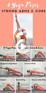 8 Powerful And Effective Yoga Poses For Perfectly Shaped Arms In 1 Workout Strength Yoga Quick Yoga Easy Yoga Workouts