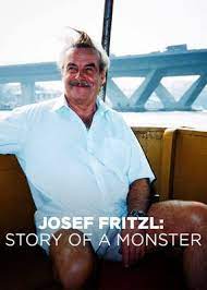 Check Out Josef Fritzl Story Of A Monster On Netflix Documentaries The Truman Show Story