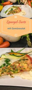Rezept Von Diana Burkel Spargeltarte Mit Buntem Gemusesalat Und Schnittlauchschmand Br De Rezepte Lebensmittel Essen Spargel