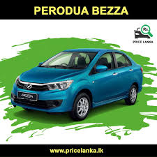 Looking to buy a small sedan? Perodua Bezza Price In Sri Lanka