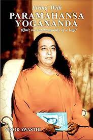 Paramahansa yogananda behind love and energization exercise huge on meditation mooji practical living in light. Living With Paramahansa Yogananda Quiz On Autobiography Of A Yogi Kindle Edition By Awasthi Vinod Kumar Literature Fiction Kindle Ebooks Amazon Com