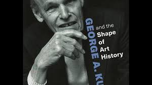 George A. Kubler and the Shape of Art History