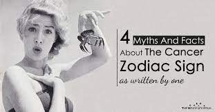 Moreover, if you are desiring to learn more about zodiac sign facts, you have to understand astrology first. 4 Myths And Facts About The Cancer Zodiac Sign As Written By One