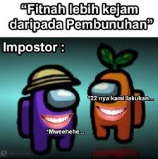 We have 16 images about kumpulan meme lucu bikin ngakak including images, pictures, photos, wallpapers, and more. Kumpulan Meme Among Us Terkocak Yang Bikin Kamu Ngakak Seharian
