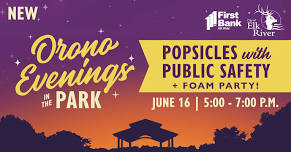 Orono Evenings in the Park | Popsicles with Public Safety