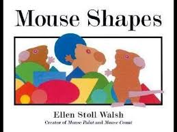 Mouse Shapes Children S Audio Book Read Aloud Written By Ellen Stoll Walsh Math Books Shapes Lessons Preschool Books