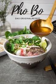 Pho Reisnudelsuppe Mit Rindfleisch Rezept In 2020 Rindfleisch Rezepte Reisnudelsuppe Und Rezepte
