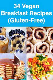 34 Vegan Breakfast Recipes Gluten Free Recipes Breakfast Recipes Vegan Breakfast Recipes