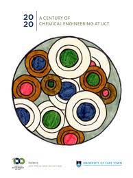 Maybe you would like to learn more about one of these? A Century Of Chemical Engineering At Uct By Uct Chemeng Issuu