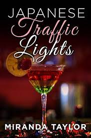 Japanese Traffic Lights Miranda Taylor Japanese Traffic Lights Jennifer Thought Realising She Was In Love Wit New Romance Books No One Loves Me Romance Books