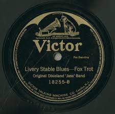 This Historic Day In Music: “Dixieland Jass Band One-Step” & “Livery Stable  Blues” | Sixstr Stories
