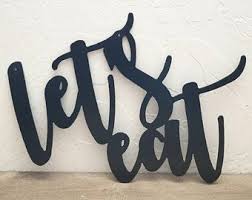 Let S Eat Kitchen Sign Let S Eat Wall Decor Wall Hanging Rustic Farmhouse Style Dining Room Sign Script Words Kitchen Wall Art Diy Metal Tree Wall Art Eat Sign