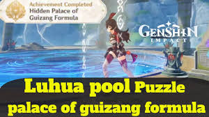 Genshin Impact Hidden Palace Of Guizang Formula Domain Unlock Luhua Pool Puzzle Youtube