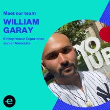 Meet William Garay, our new Entrepreneur Experience Junior Associate.  William, who joined our team in February, has a B.A. in Marketing  Management from the University of Connecticut School of Business. He moved