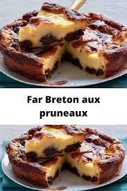 Far Breton Aux Pruneaux Far Breton Recette Far Breton Far Breton Pruneaux