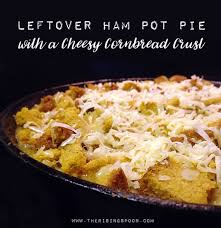 Cornbread is a crowd favorite, but it's hard to find a recipe that doesn't feed an army. Leftover Ham Pot Pie In A Cast Iron Skillet With A Cheesy Cornbread Crust The Rising Spoon