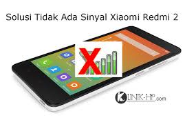Solusi Tidak Ada Sinyal Xiaomi Redmi 2 Setelah Flash Hm2014813 Bacagadget Com