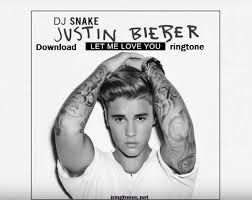 Download Let Me Love You Ringtone Dj Snake Ft Justin Bieber Let Me Love You Love Yourself Lyrics Dj Snake