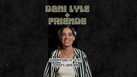 Dani Lyle and Friends | Standup comedy @ baby battista