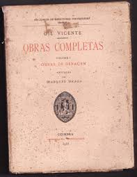Gil vicente é considerado, além de poeta de renome, o primeiro grande dramaturgo português e o pai do teatro nacional. Obras Completas Volume 1 Obras De Devacam Devocao By Gil Vicente Good Soft Cover 1933 Biblioteca De Babel