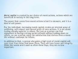 Sedangkan dalam bahasa indonesia, moral diartikan sebagai susila. Moral Capital Is Created By Our Choice Of