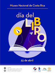 Día del libro 23 de abril #díadellibro actividades #libros #literatura #editorial #librería #biblioteca #santjordi #bookday celebración día. Dia Del Libro En El Museo Uncategorized Museo Nacional De Costa Rica
