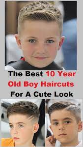 The Best 10 Year Old Boy Haircuts For A Cute Look Boys Haircuts 10 Year Old Hairstyles Little Boy Haircuts