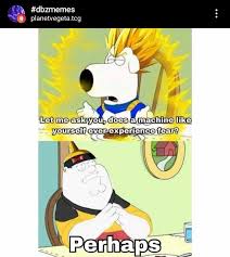 Dragon ball meme page and fan page follow and turn post notifications on️ i post regular memes as well goal before 2019 : 150 Funny Dragon Ball Z Memes For True Super Saiyans Fandomspot