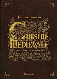 Cuisine Medievale Pour Tables D Aujourd Hui Les 7 Doigts De La Main Medieval Recipes Cuisine Et Middle Ages