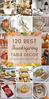 120 Best Thanksgiving Table Decorations Thanksgiving Table Settings Thanksgiving Table Decorations Thanksgiving Dinner Table