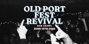 Old Port Fest Revival Barcrawl