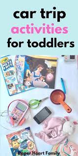 Car Activities For Toddlers Fun Ideas To Entertain A 2 Or 3 Year Old In The Car Paper Heart Family Toddler Activities Car Activities Toddler Car Activities