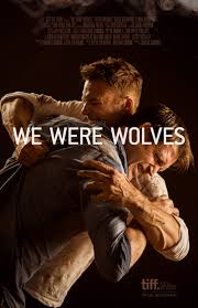 Bradley james allan, david hayter, jesse daniel glass and others. We Were Wolves 2014 Imdb