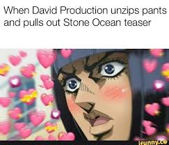 When David Production Unzips Pants And Pulls Out Stone Ocean Teaser Ifunny Jojo Bizzare Adventure Jojo Bizarre Jojo Memes