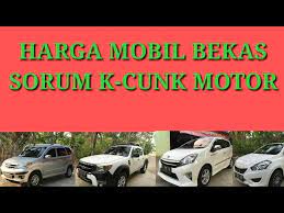 3870 state route 408 w hickory, ky 42051 office: Harga Mobil Bekas Di Sorum K Cunk Motor Terbaru Youtuberandom
